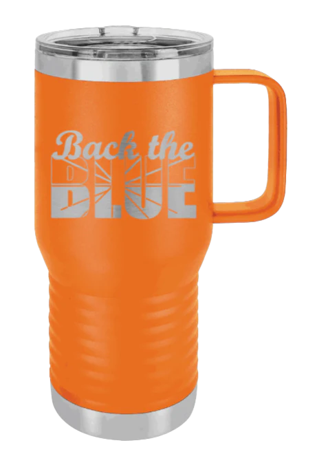 Back The Blue - 20oz Mug Laser Engraved - Image 10