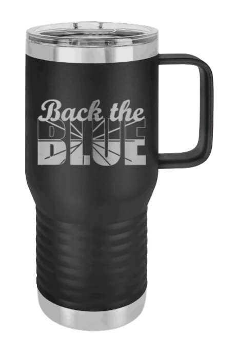 Back The Blue - 20oz Mug Laser Engraved - Image 9